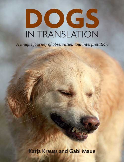 Dogs in Translation – A Unique Journey of Observation and Interpretation (Hardcover)