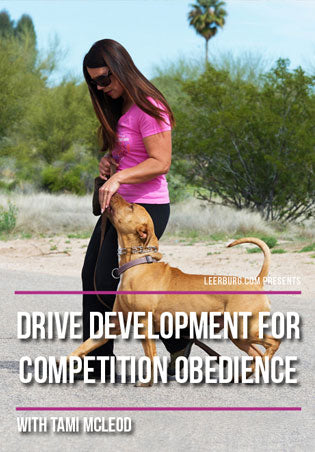 Drive Development for Competition Obedience with Tami McLeod