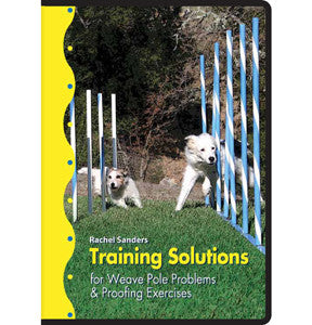 Training Solutions for Weave Pole Problems & Proofing Exercises